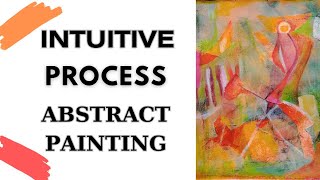 Intuitive Abstract Painting Process Tutorial [upl. by Yleak360]