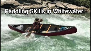 Paddling Skills in Whitewater “open canoe” [upl. by Inoek]