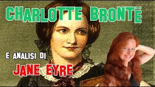 Letteratura Inglese  Presentazione di Charlotte Brontë ed analisi di Jane Eyre [upl. by Idna]