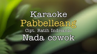 KaraokePabbelleang II Cipt Ratih Indrianto II Nada Cowok [upl. by Vena313]