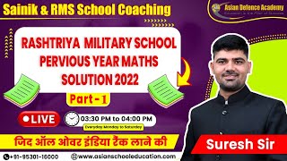 RMS SCHOOL Perious Year 2022 Maths SolutionsSainik Coaching Classes  Rms Classes  maths class [upl. by Casta]