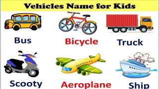 Vehicles NamesModes of Transport Means of Transport Spelling of Vehicles Vehicles Name for kids🏍 [upl. by Yroger]