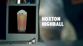 HOXTON HIGHBALL DRINK RECIPE  HOW TO MIX [upl. by Monjan]