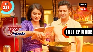 Pushpa Ki Misaal  Pushpa Impossible  Ep 331  Full Episode  28 June 2023 [upl. by Adnoloy]