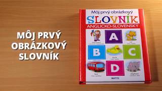 Môj prvý obrázkový slovník anglickoslovenský [upl. by Aibun]