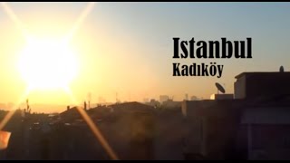 Kadikoy Istanbul Small Documentary [upl. by Aenyl]