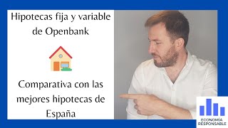 Hipoteca variable y fija Openbank características y opiniones en 2022 [upl. by Marc]