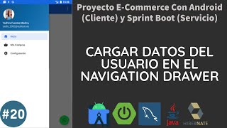 CARGAR DATOS DEL USUARIO EN EL NAVIGATION DRAWER  PARTE 20 [upl. by Adiol399]