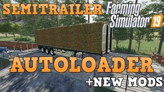 SEMITRAILER AUTOLOADER ON CONSOLE PLUS NEW MODS  Farming Simulator 19 [upl. by Brey]