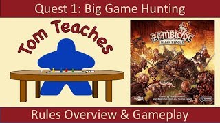 Tom Teaches Zombicide Black Plague Rules Overview amp Gameplay [upl. by Ennoid691]