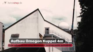 Aufbau Omegon Kuppel 4m [upl. by Bickart]