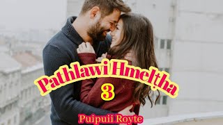 Pathlawi Hmelṭha  3 [upl. by Nagey]