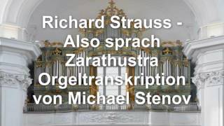 Richard Strauss  Also sprach Zarathustra  Orgeltranskription von Michael Stenov [upl. by Duff270]