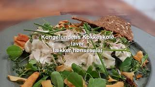 Kongelundens Kokkeskole laver hønsesalat [upl. by Meldon615]