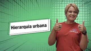 Hierarquia Urbana  Brasil Escola [upl. by Vashtee]