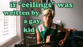 if quotceilingsquot was written by a gay kid  aeden alvarez [upl. by Aiynot]