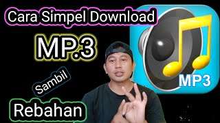 Cara Simpel Download Musik MP3 MP3 downloadmp3 downloadHpAndroid [upl. by Dnomra742]