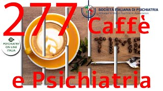 CAFFE amp PSICHIATRIA Paolo Peloso La Psichiatria nella Grande Guerra [upl. by Nnyleimaj822]