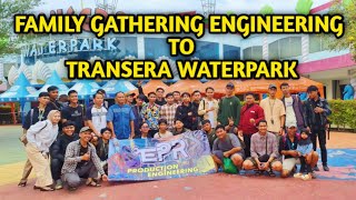 FAMILY GATHERING ENGINERING TO TRANSERA WATERPARK [upl. by Ardolino]