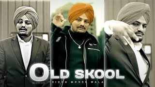 OLD SCHOOL sidhu moose wala slow reverb official audio video latest new punjabi song 4 [upl. by Rehotsirk]