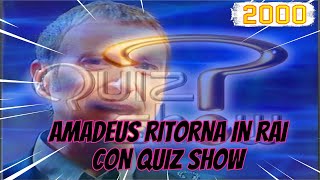 AMADEUS RITORNA IN RAI CON quotQUIZ SHOWquot 2000 [upl. by Silver]