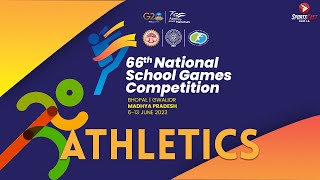 66TH NATIONAL SCHOOL GAMES COMPETITION  ATHLETICS  DAY 3  EVENING SESSION [upl. by Aryc]