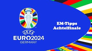 EMTipps 2024  Achtelfinale [upl. by Namialus]