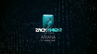 Zack Knight  Ariana ft Harman Kaur Official Audio [upl. by Shama]