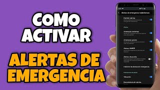 Como ACTIVAR las alertas de EMERGENCIA en tu teléfono móvil  TecTips [upl. by Cari]