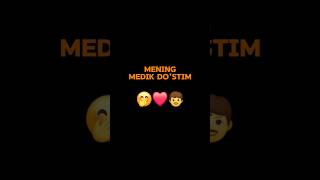 MENING MEDIK DOSTIM 👨 youtube shorts video trend [upl. by Hadik]