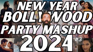 NEW YEAR BOLLYWOOD PARTY MIX MASHUP 2024  NON STOP BOLLYWOOD DANCE PARTY DJ MIX NEW YEAR SONG 2024 [upl. by Bride]