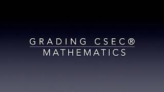 Understanding Your Grades  Grading CSEC® Mathematics The Modified Approach [upl. by Schroder]