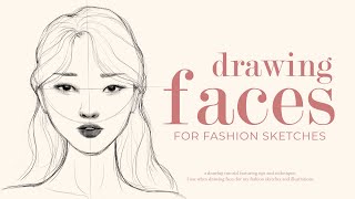 How I Draw Faces for my fashion sketches ✏️ drawing tutorial [upl. by Khosrow]