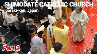 Part 2  SHIMODATE CATHOLIC CHURCH DEDICATION CEREMONY IBARAKI JAPAN 241014 sakuralakwachera9382 [upl. by Anialam]