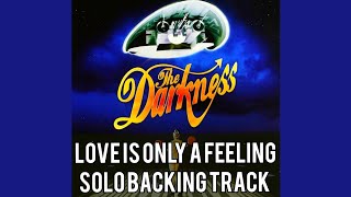 THE DARKNESS  Solo Backing Track Love Is Only A Feeling [upl. by Rubio]