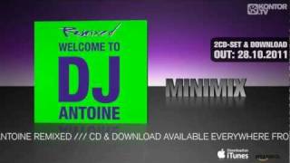 DJ Antoine  Welcome To DJ Antoine Remixed Official Minimix HD [upl. by Radnaxela624]