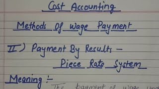 Methods Of Wage Payment  Payment Of Wage  Piece Rate Of System In Hindi And English [upl. by Eivlys]