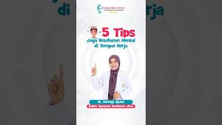 5 Tips Jaga Kesehatan Mental di Tempat Kerja [upl. by Christenson543]