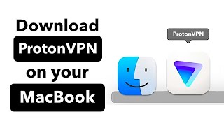 Download ProtonVPN on MacBook [upl. by Saibot]