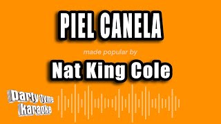 Nat King Cole  Piel Canela Versión Karaoke [upl. by Innoj]