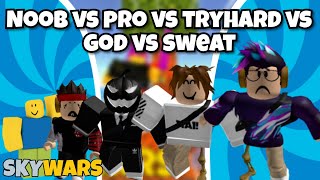 NOOB VS PRO VS TRYHARD VS GOD VS SWEAT Roblox Skywars [upl. by Ikcaj]