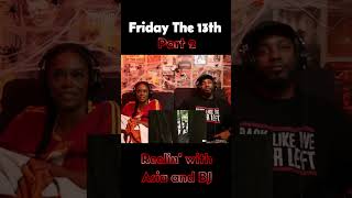 Friday the 13th pt 2 shorts moviereaction couplesreaction fridaythe13th  Asia and BJ [upl. by Gibbeon]