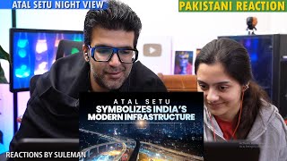 Pakistani Couple Reacts To Atal Setu  Indias Longest Sea Bridge  Details amp Stunning Night View [upl. by Caralie]