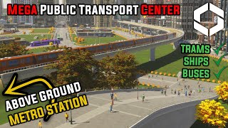 Building Public Transport Center with Above Ground METRO  Salmon City EP15  Cities Skylines 2 [upl. by Pedaiah410]