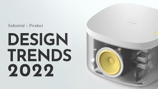 Industrial Design Trends 2022 [upl. by Anelim]