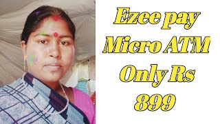 Ezee pay Mini ATM Only Rs 899Ezee Pay New big update ezeepay ezeepaydigitalbharat [upl. by Carole]