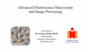 IntroductionAdvanced Fluorescence Microscopy and Image Processing [upl. by Norat]