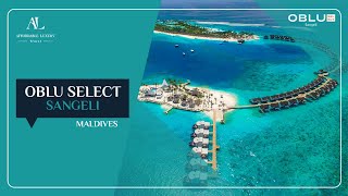 Oblu Select Sangeli Resort Maldives [upl. by Viradis]