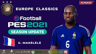 C MAKÉLÉLÉ facestats Europe Classics How to create in PES 2021 [upl. by Ojok964]