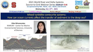 S2S2154 Mixed turbiditecontourite systems ocean currents and sediment Elda Miramontes 102721 [upl. by Ettenaej]